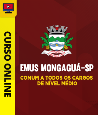 Curso EMUS Mongaguá-SP - Comum a Todos os Cargos de Nível Médio - Imagem 1