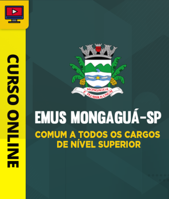 Curso EMUS Mongaguá-SP - Comum a Todos os Cargos de Nível Superior - Imagem 1