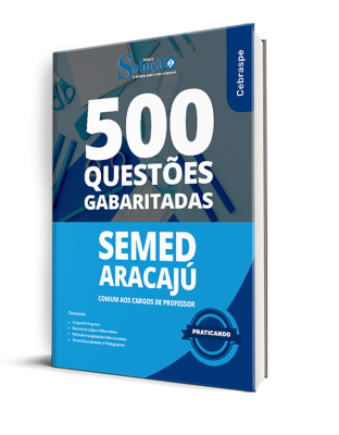 Caderno de Questões SEMED Aracaju - Comum aos Cargos de Professor - 500 Questões Gabaritadas - Imagem 1