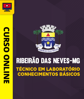 Curso Prefeitura de Ribeirão das Neves-MG - Técnico em Laboratório - Conhecimentos Básicos - Imagem 1