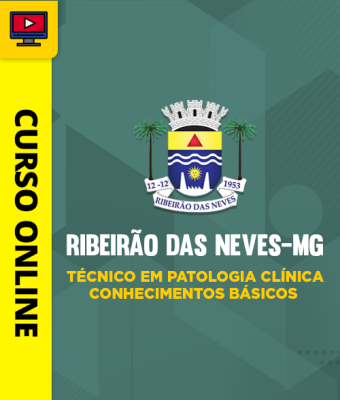 Curso Prefeitura de Ribeirão das Neves-MG - Técnico em Patologia Clínica - Conhecimentos Básicos - Imagem 1