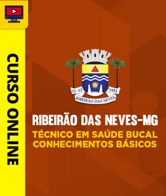 Curso Prefeitura de Ribeirão das Neves-MG - Técnico em Saúde Bucal - Conhecimentos Básicos - Imagem 1