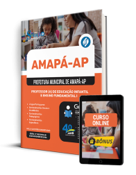 Capa Apostila Prefeitura de Amapá - AP 2024 - Professor(a) de Educação Infantil e Ensino Fundamental I