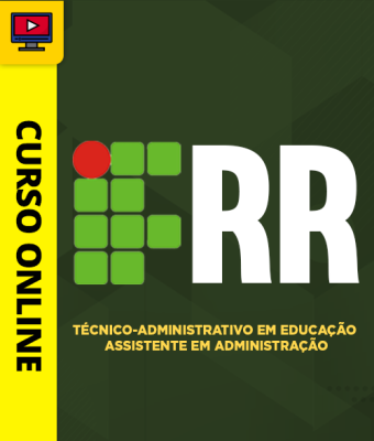 Curso IFRR - Técnico-Administrativo em Educação - Assistente em Administração - Imagem 1