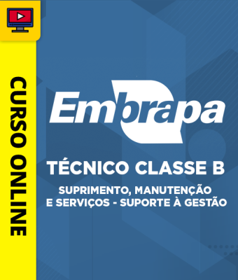 Curso Embrapa - Técnico Classe B - Suprimento, Manutenção e Serviços - Suporte à Gestão - Imagem 1