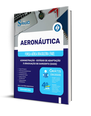 Apostila Aeronáutica 2025 - Administração - Estágio de Adaptação à Graduação de Sargento (EAGS) - Imagem 1