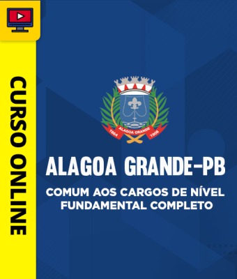 Curso Prefeitura de Alagoa Grande-PB - Comum aos Cargos de Nível Fundamental Completo - Imagem 1