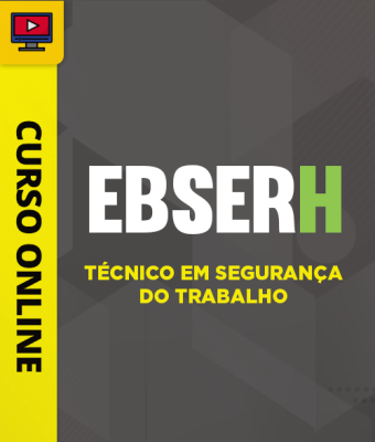 Curso EBSERH - Técnico em Segurança do Trabalho - Imagem 1