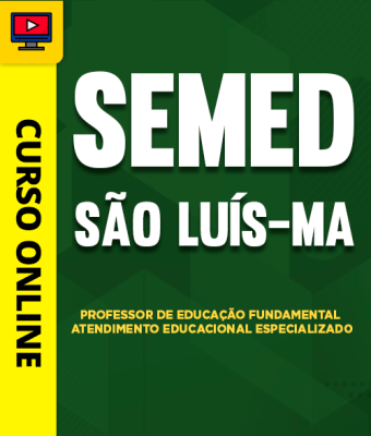 Curso SEMED São Luís - Professor de Educação Fundamental - Atendimento Educacional Especializado - Imagem 1