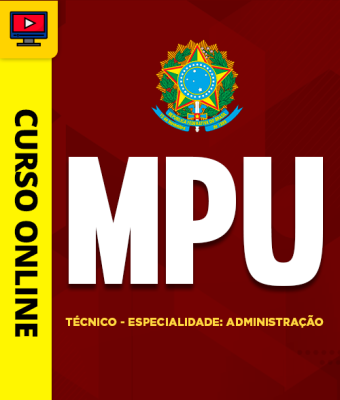 Curso MPU - Técnico - Especialidade: Administração - Imagem 1