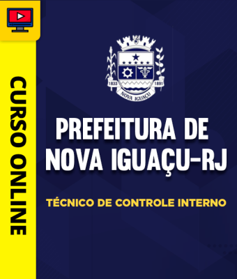 Curso Prefeitura de Nova Iguaçu-RJ - Técnico de Controle Interno - Imagem 1