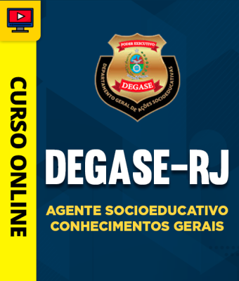 Curso Degase-RJ - Agente Socioeducativo - Conhecimentos Gerais - Imagem 1