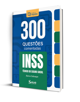 Caderno de Questões INSS - Técnico do Seguro Social - 300 Questões Comentadas - Imagem 1