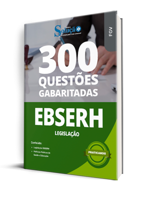 Caderno de Questões EBSERH - Legislação - 300 Questões Gabaritadas - Imagem 1