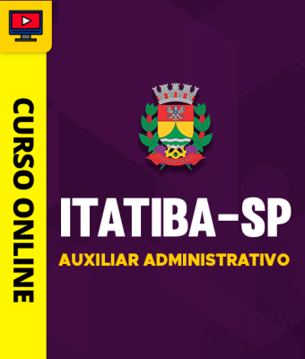 Curso Prefeitura de Itatiba-SP - Auxiliar Administrativo - Imagem 1