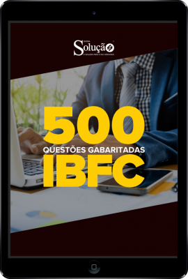  500 Questões - IBFC em PDF  - Gabaritadas - Imagem 1